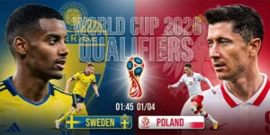 Soi Kèo Sweden vs Poland 01h45 01/04 - Vòng Loại World Cup 2026